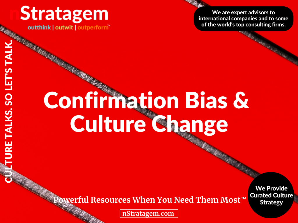 Read more about the article CONFIRMATION BIAS & CULTURE CHANGE