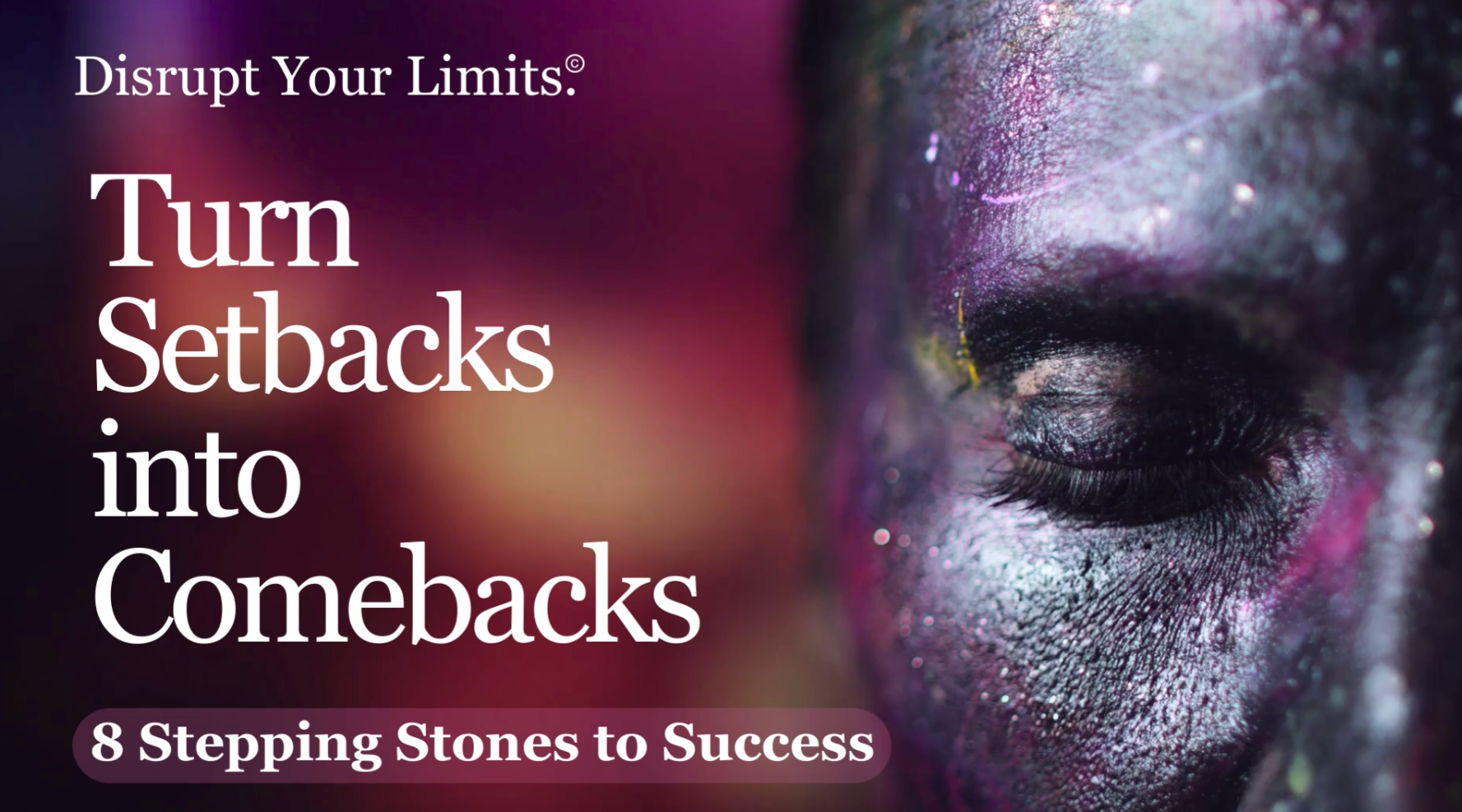Read more about the article Turn Setbacks into Comebacks