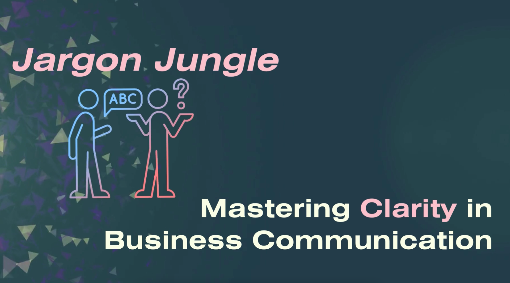 Read more about the article Jargon Jungle: Mastering Clarity in Business Communication