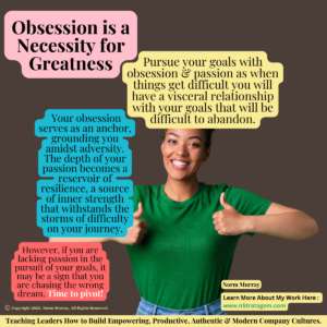 Obsession is a Necessity for Greatness!