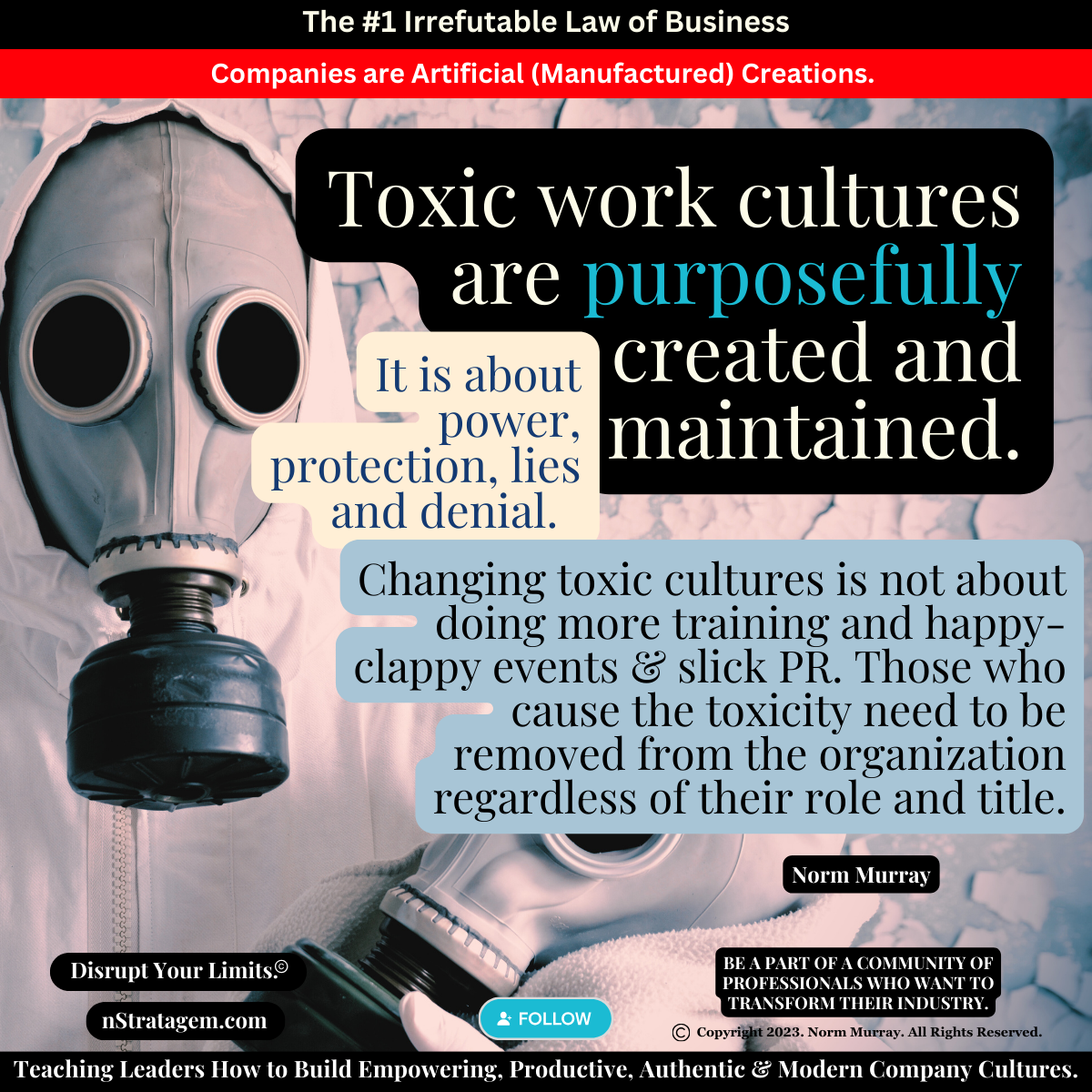 Read more about the article Toxic work cultures are purposefully created and maintained.