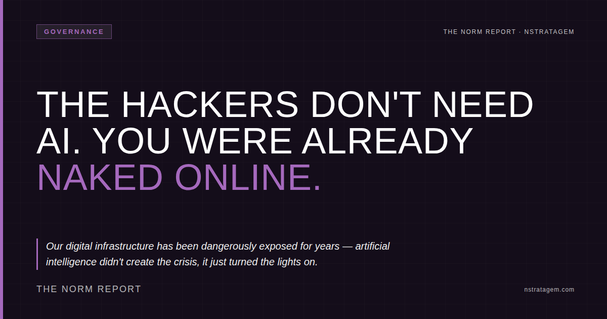Read more about the article The Hackers Don’t Need AI. You Were Already Naked Online. 